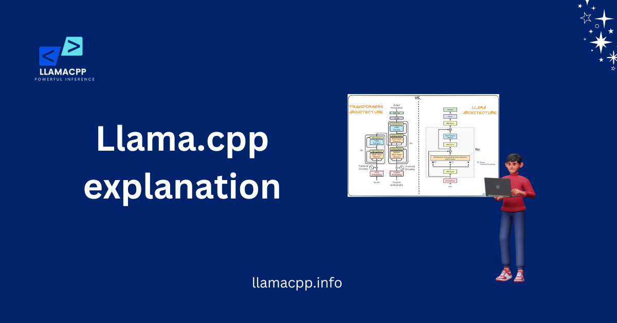 Llama.cpp explanation